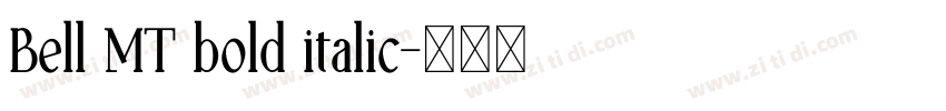Bell MT bold italic字体转换